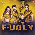 Fugly - Pravesh Mallick Song Download